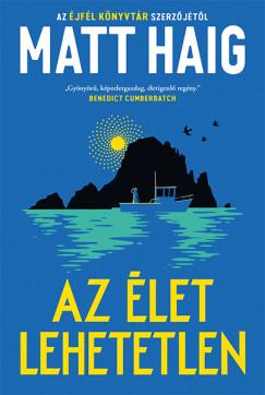 Az élet lehetetlen (Matt Haig) könyv