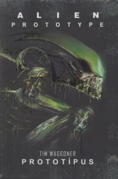 Alien: Prototípus (Tim Waggoner) könyv