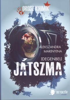 Orosz krimi csomag - Idegenbeli játszma+Kényszergyilkosság (Alekszandra Marinyina)