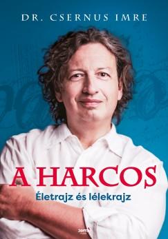 A harcos (Dr. Csernus Imre) könyv