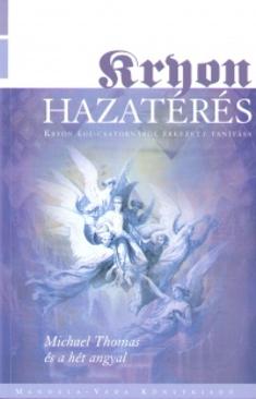 Hazatérés - Michale Thomas és a hét angyal (Lee Caroll) könyv