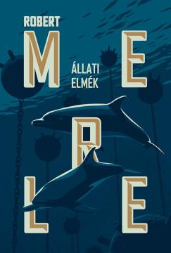 Állati elmék (Robert Merle) könyv