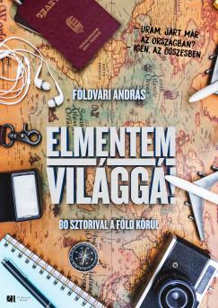 Elmentem világgá! (Földvári András) könyv