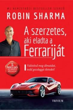A szerzetes, aki eladta a Ferrariját (Sharma Robin) könyv