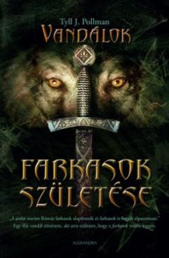 Farkasok születése (Tyll J. Pollman) könyv