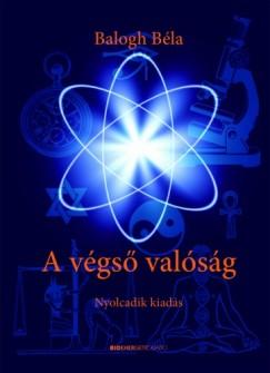 A végső valóság (Balogh Béla) könyv