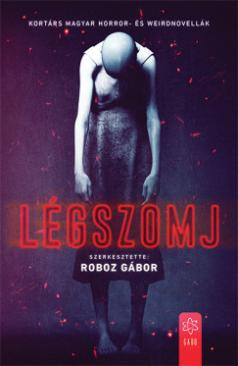 Légszomj (Roboz Gábor (Szerk.)) könyv