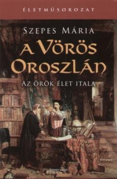 A Vörös Oroszlán (Szepes Mária)