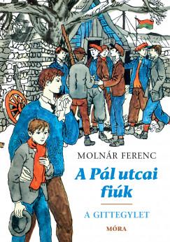 A Pál utcai fiúk - A Gittegylet (Molnár Ferenc) könyv