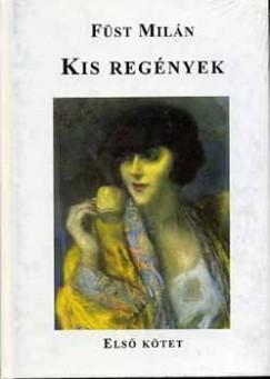 Kisregények I-II. (Füst Milán) könyv