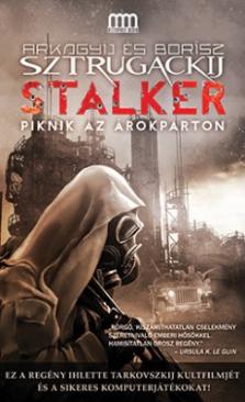 Stalker (Arkagyij Sztrugackij - Borisz Sztrugackij) könyv