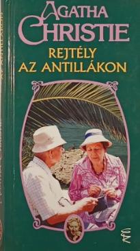 Rejtély az Antillákon (Agatha Christie Mallowan) könyv