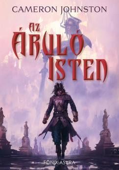 Az áruló isten (Cameron Johnston) könyv