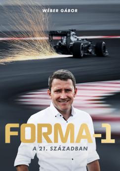 Forma-1 a 21. században (Wéber Gábor) könyv
