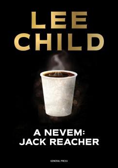A nevem: Jack Reacher (Lee Child) könyv