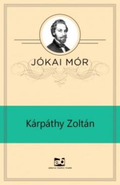 Kárpáthy Zoltán (Jókai Mór) könyv