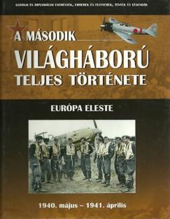 A második világháború teljes története 2. - Európa eleste könyv