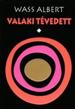 Valaki tévedett 1. (Wass Albert) könyv