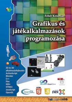 Grafikus és játékalkalmazások programozása (Fehér Krisztián) könyv