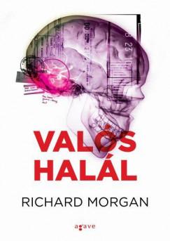Valós halál (Richard Morgan) könyv