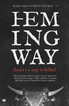 Fiesta - A nap is felkel (Ernest Hemingway) könyv