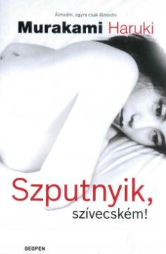Szputnyik, szívecském! (Murakami Haruki) könyv