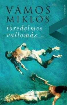 töredelmes vallomás (Vámos Miklós) könyv