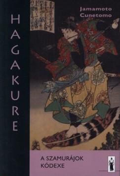 Hagakure - A szamurájok kódexe (Jamamoto Cunetomo) könyv
