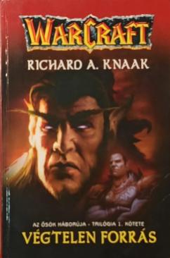 Warcraft - Végtelen Forrás (Richard A. Knaak) könyv