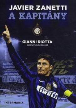 A kapitány (Javier Zanetti - Gianni Riotta (Szerk.)) könyv