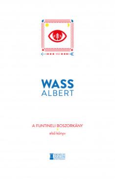 A funtineli boszorkány - Első könyv (Wass Albert) könyv