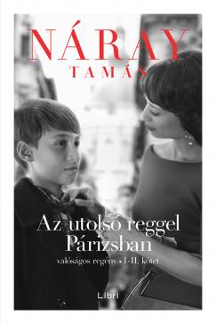 Az utolsó reggel Párizsban (Náray Tamás) könyv
