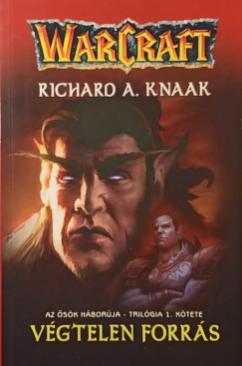 Warcraft - Végtelen Forrás (Richard A. Knaak)