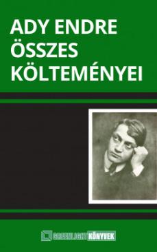 Ady Endre összes költeményei (Ady Endre) könyv