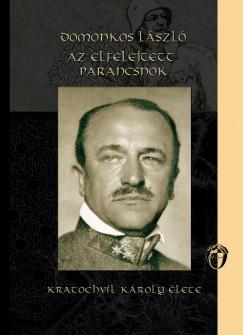 Az elfelejtett parancsnok (Domonkos László) könyv