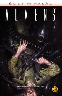 Aliens: Élet és halál (Dan Abnett) könyv