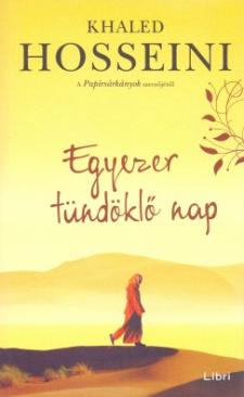 Egyezer tündöklő nap (Khaled Hosseini) könyv