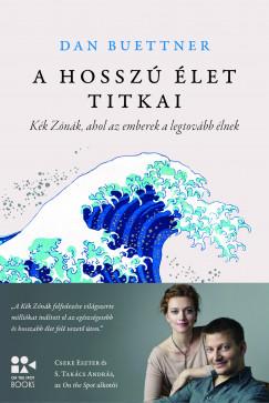 A hosszú élet titkai (Dan Buettner) könyv
