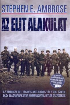 Az elit alakulat (Stephen E. Ambrose) könyv