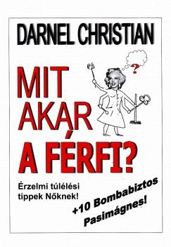 Mit akar a férfi? (Darnel Christian) könyv