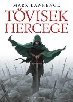 Tövisek hercege (Mark Lawrence)
