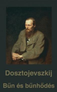 Bűn és bűnhődés (Fjodor Mihajlovics Dosztojevszkij) könyv