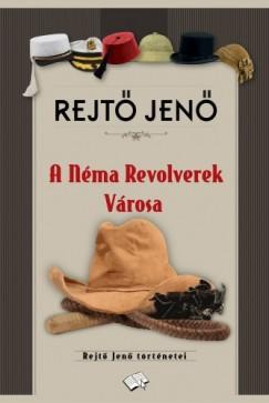 A Néma Revolverek városa (Rejtő Jenő) könyv