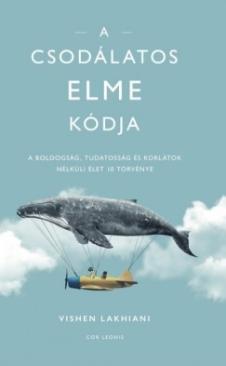 A csodálatos elme kódja (Vishen Lakhiani) könyv