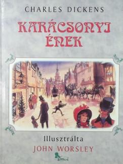 Karácsonyi ének (Charles Dickens - John Worsley) könyv