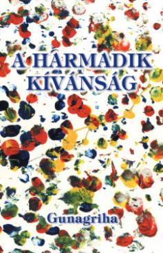 A harmadik kívánság (Gunagriha) könyv