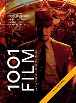 1001 film, amit látnod kell, mielőtt meghalsz (Steven Jay Schneider (Szerk.) - Ian Haydn Smith (SZERK.))