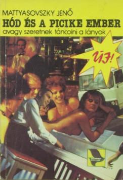 Hód és a picike ember (Mattyasovszky Jenő) könyv