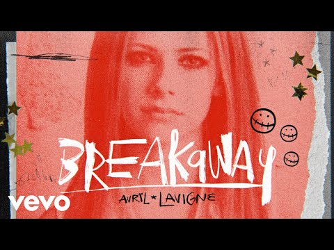 Avril Lavigne - Breakaway  youtube
