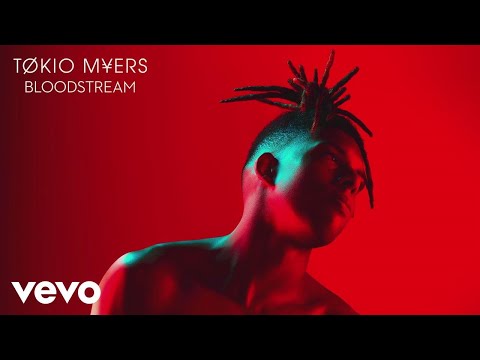 Tokio Myers - Bloodstream